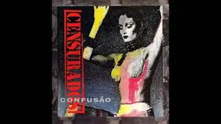 Censurados - Confus&atilde;o (Full Album) 1991