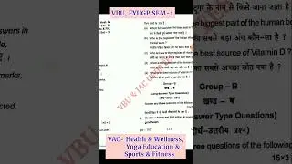 VAC- Health & Wellness, Yoga Education & Sports & Fitness FYUGP SEM-1 (2023-27) SET-3 #VBU