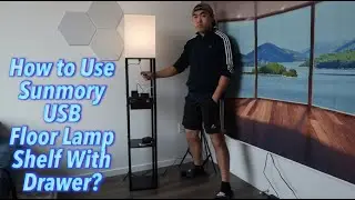 How to Use Sunmory USB Floor Lamp Shelf With Drawer?