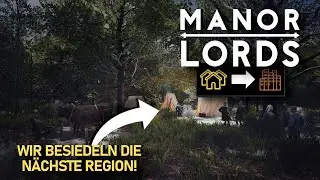 ZEIT f&uuml;r die DRITTE REGION! | MANOR LORDS: ROAD TO 7 GRO&szlig;ST&Auml;DTE | 008