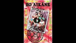 Ho`aikāne - Johnny Too Bad (1990)                                             (REAL HAWAIIAN REGGAE)