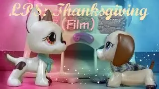 LPS: Thanksgiving (Film) - 2014