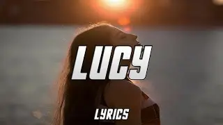 Rarin - Lucy (Lyrics)