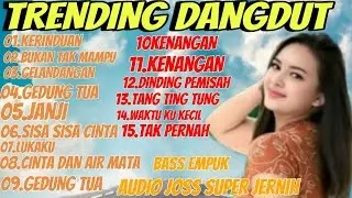 TRENDING LAGU TERPOPULER. VIRAL DANGDUT REMIX.VIRAL YANG LAGI DI CARI 