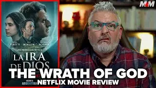 The Wrath of God (2022) Netflix Movie Review | La Ira de Dios