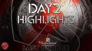 INTERNATIONAL 2022 | DPC Last Chance Qualifier | Day 2 Highlight