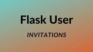 How to Enable User Invites in Flask-User