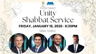 Flesh Family Unity Shabbat Service