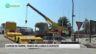TG VENEZIA (20/07/2018) - CAMION IN FIAMME, PANICO NELL'AREA DI SERVIZIO