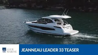 Jeanneau Leader 33 Teaser | Club Marine TV