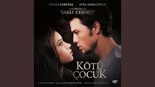 Saklı Cennet (K&ouml;t&uuml; &Ccedil;ocuk Film M&uuml;ziği)