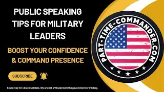 Public Speaking Tips for Military Leaders: Boost Your Confidence & Command Presence