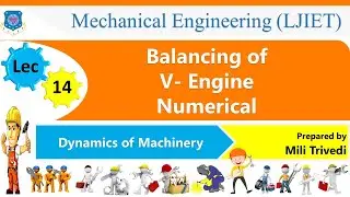 L 14 Balancing of V-Engine Numerical | Balancing | Dynamics of Machinery | Mechanical
