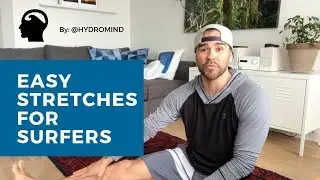Easy Stretches For Surfers