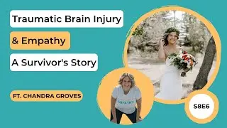 Trailer: Traumatic Brain Injury & Empathy;  A Survivor&rsquo;s Story ft Chandra Groves Purposeful Empathy