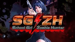 【SG/ZH】School Girl/Zombie Hunter OP