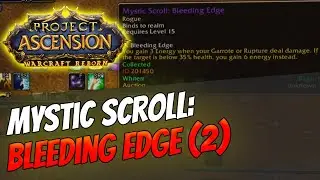 How to get Mystic Enchant: Bleeding Edge (2) Alliance version | Rogue  [Bronzebeard WoW]