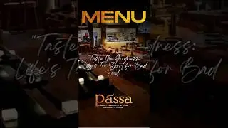 Passa's New Menu, Where Tradition meets Innovation!