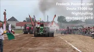 Frederik Poelman met Deutz 13006 op Nightpulling Wortegem 2018