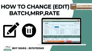 How to Change Modify (Edit) Batch, MRP, Rate etc in Marg ERP Software Step by Step in Hindi