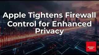 Apple's Firewall Changes: What You Need to Know