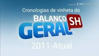 Cronologias de vinheta do Balan&ccedil;o geral SH (2011-Atual)
