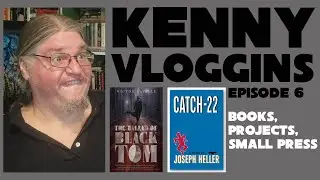 Kenny Vloggins: Episode 6: Books, Projects, Small Press, Food, Shops, and Theatre!