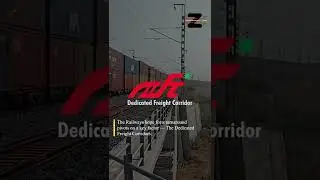 Dedicated Freight Corridor : A game changer for logistics in the country