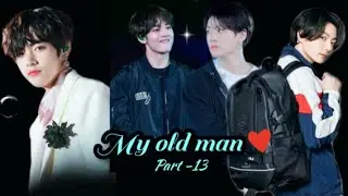 My Old man💚(part-13)💚taekook bl love story#taekook