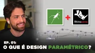 O que é Design Paramétrico? Entenda de uma vez por todas - Descomplicando o Grasshoper. EP.01