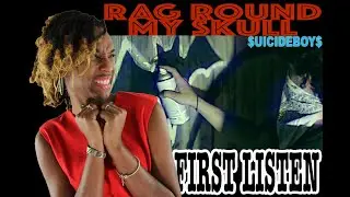 FIRST TIME HEARING $UICIDEBOY$ - RAG ROUND MY SKULL | REACTION (InAVeeCoop Reacts)