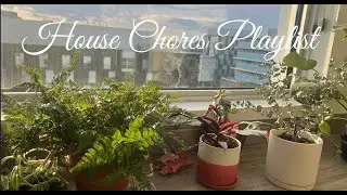 house chores playlist