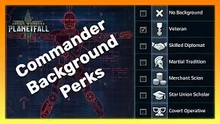 Age of Wonders: Planetfall Perks Guide | Commander Background Perks