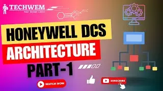 Honeywell DCS Architecture - Part 1
