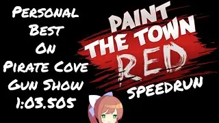 Paint the Town Red Pirate Cove Gun Show Personal Best