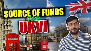 Source of Funds for UK Study Visa UKVI Proof of Funds 