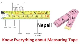 What is cm, mm,Inch and Soot in Measuring Tape? How to measure? #Nepali