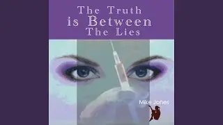 The Truth is Between The Lies