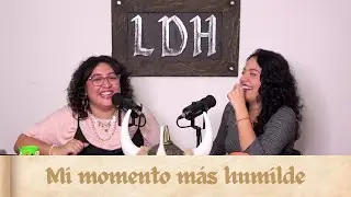 Episodio 24 - Mi momento más humilde