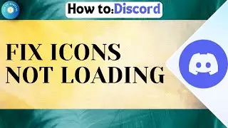How To FIX Discord Icons Not Loading (2025)