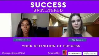 SUCCESS UNFILTERED | ALLA DRIKSNE | YOUR Definition of Success  |  Part 12