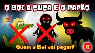 O Boi, a Cuca e o Bicho Pap&atilde;o - M&uacute;sica infantil educativa