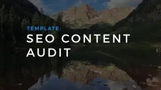 Content Audit with Google Sheets, Analytics and Ahrefs