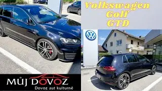 Chcete v&yacute;kon, ale boj&iacute;te se spotřeby? Dovoz Volkswagen GOLF GTD z Německa Mujdovoz cz