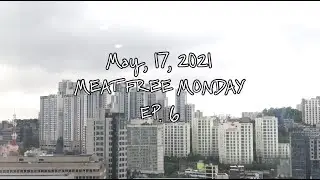 [Meat Free Monday Ep.6] 