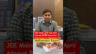 2nd Attempt jee mains 2024 Important Information by Raghvendra Sir Mathematics Expert #jeemains2024