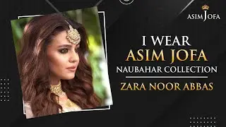 Zara Noor Abbas | I Wear Asim Jofa | Naubahar Chiffon Collection | BTS