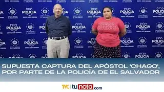 Supuesta captura del apóstol 'Chago', por parte de la Policía de El Salvador