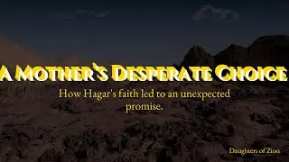Hagar and Ishmael: Faith, Trials, and God's Promise in Genesis Explained