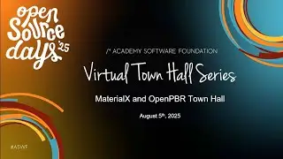 MaterialX Virtual Town Hall 2025